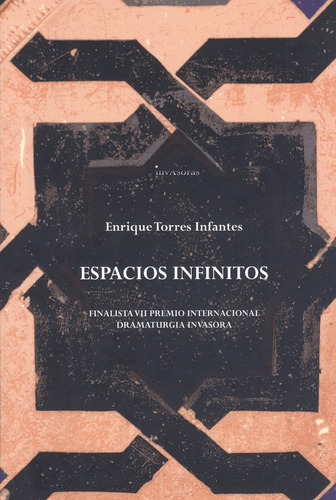 Espacios Infinitos - Torres Infantes, Enrique