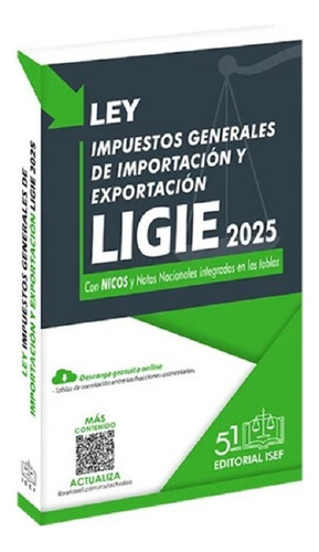 Ley Impuestos Generales Importación Y Exportación Ligie 2025