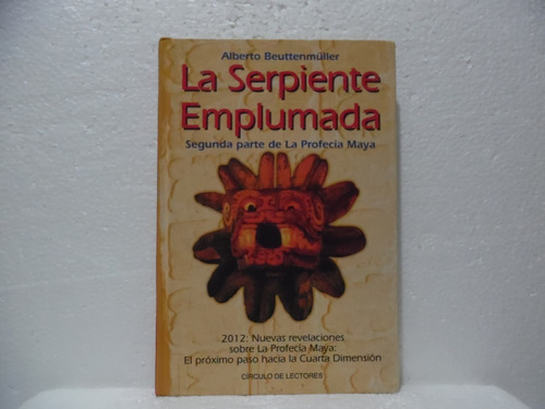 La Serpiente Emplumada / Alberto Beuttenmuller / Circulo 