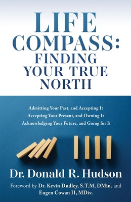Libro Life Compass: Finding Your True North: Admitting Yo...