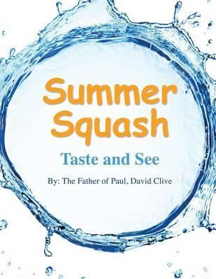 Libro Summer Squash - The Father Of Paul David Clive