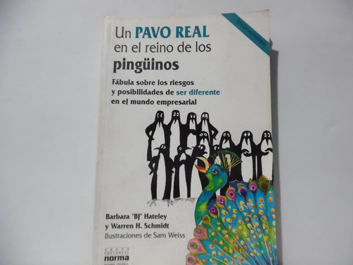 Un Pavo Real En El Reino De Los Pingüinos / Bárbara Hateley 