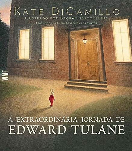 A extraordinária jornada de Edward Tulane, de DiCamillo, Kate. Editora Wmf Martins Fontes Ltda, capa mole em português, 2012