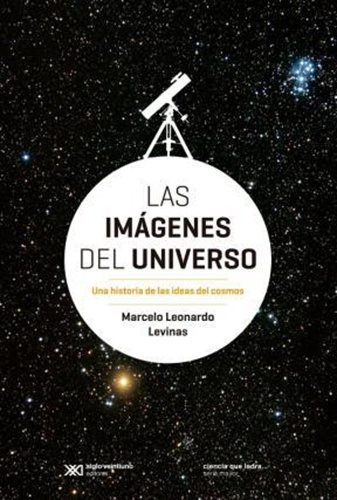Imagenes Del Universo, Las  - Levinas, Marcelo Leonardo