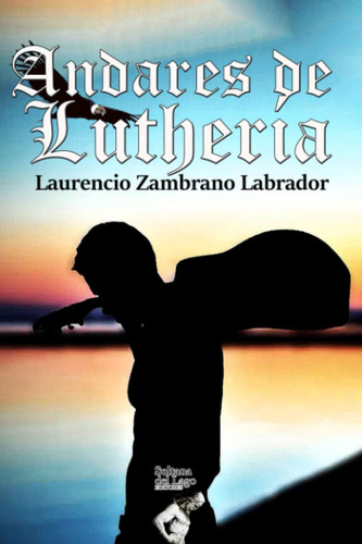 Libro: Andares De Luthería (spanish Edition)