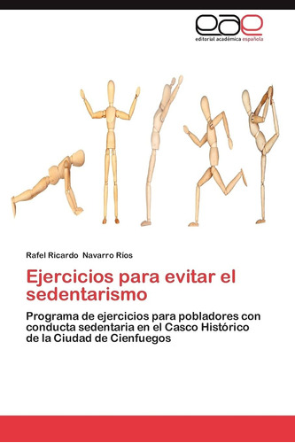 Libro: Ejercicios Para Evitar El Sedentarismo: Programa De E