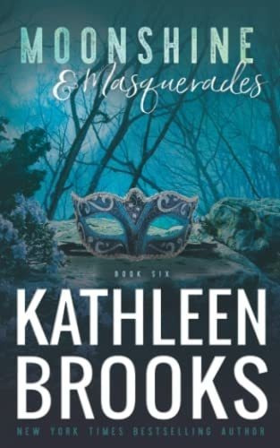 Moonshine And Masquerades Moonshine Hollow 6 - Broo, De Brooks, Kathl. Editorial Independently Published En Inglés