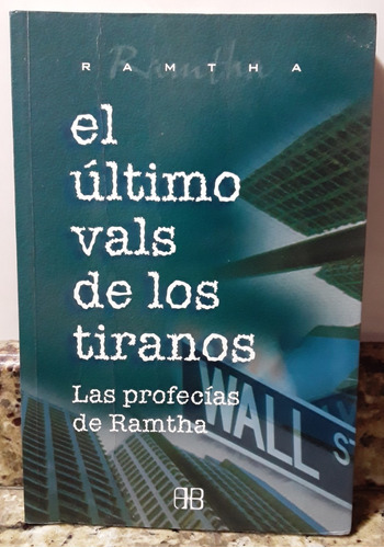 Libro El Ultimos Vals De Los Tiranos - Ramtha