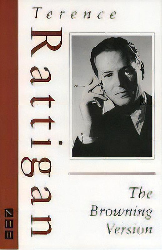 The Browning Version, De Terence Rattigan. Editorial Nick Hern Books, Tapa Blanda En Inglés