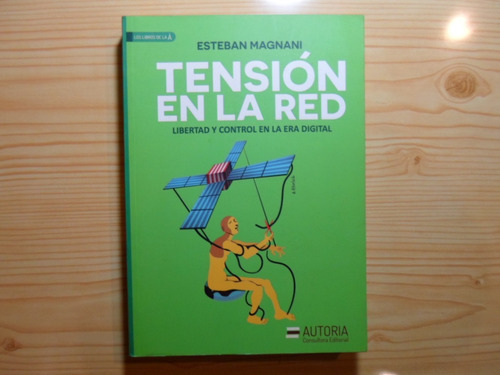 Tension En La Red - Esteban Magnani