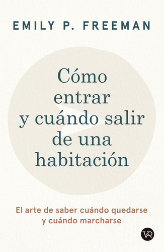 Cómo Entrar Y Cuándo Salir De Una Habitación