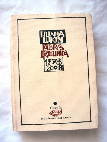 Liliana Lukin, Obra Reunida 1978 2008 - L16