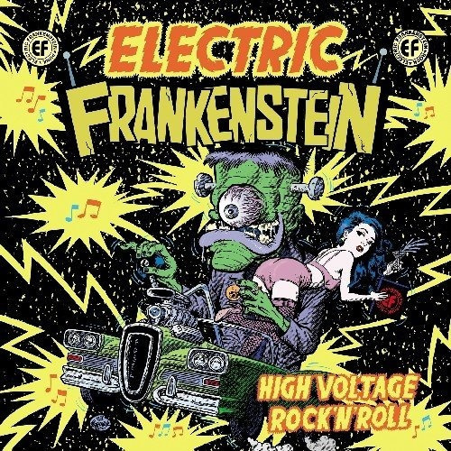 Electric Frankenstein High Voltage Rock & Roll: Best Of E 