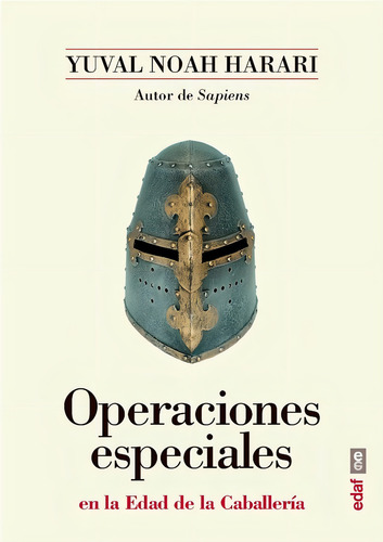 Operaciones Especiales En La Edad De La Caballeria - Noah...