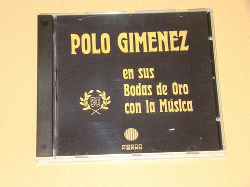 Polo Gimenez Bodas De Oro Con  Musica Cd Bajado De Lp Kktu 