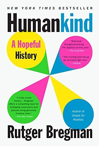 Book : Humankind A Hopeful History - Bregman, Rutger