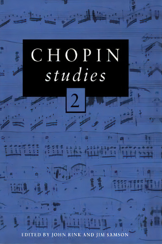 Cambridge Composer Studies: Chopin Studies 2, De John Rink. Editorial Cambridge University Press, Tapa Dura En Inglés