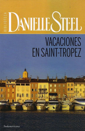 Vacaciones En Saint-tropez - Steel Danielle