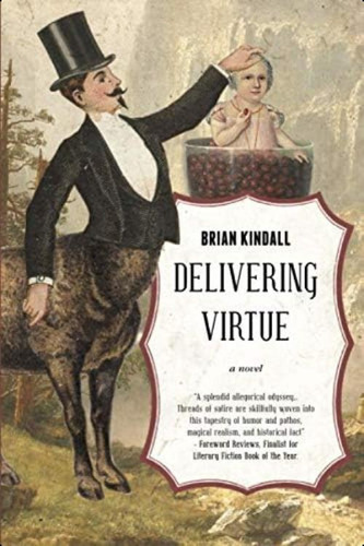 Delivering Virtue (the Epic Of Didier Rain), De Kindall, Brian. Editorial Diving Boy Books, Tapa Blanda En Inglés