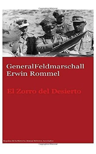 Libro Generalfeldmarschall Erwin Rommel El Zorro Del De Lhs5