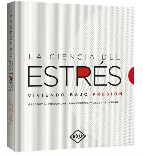 Libro P. D. La Ciencia Del Estrés Viviendo Bajo Presión