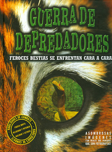 Guerra De Depredadores: Feroces Bestias Se Enfrentan Cara A Cara, De Varios Autores. 9587667998, Vol. 1. Editorial Editorial Panamericana Editorial, Tapa Dura, Edición 2023 En Español, 2023