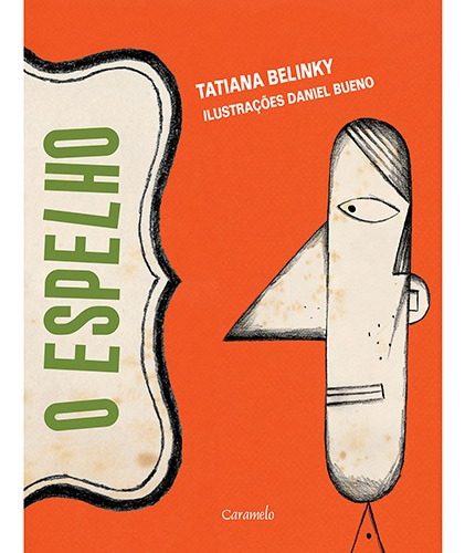 O espelho, de Belinky, Tatiana. Editora Somos Sistema de Ensino, capa mole em português, 2012