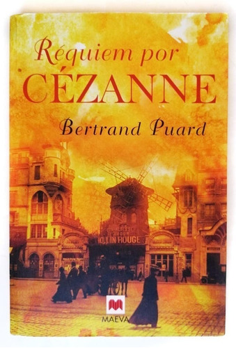 Libro Requiem Por Cezanne.bertrand Puard. Misterio Y Arte