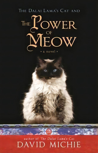 The Dalai Lama's Cat And The Power Of Meow, De Michie, David. Editorial Hay House Inc, Tapa Blanda En Inglés