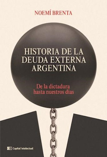 Historia De La Deuda Externa Argenti