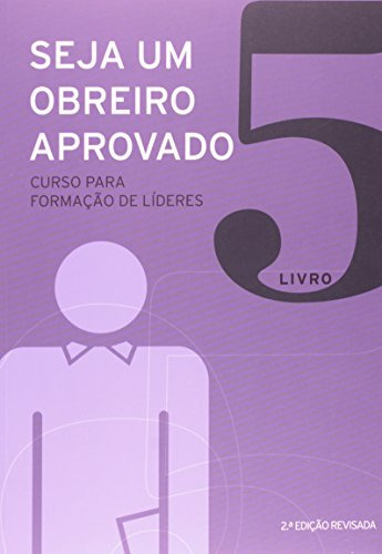 Seja Um Obreiro Aprovado - Vol. 5 - Nova Edição Revisada, De Sean. Editora Vida Nova, Capa Mole Em Português