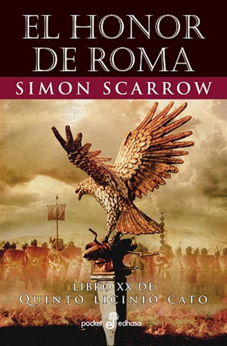 El Honor De Roma (xx) - Scarrow, Simon  - *