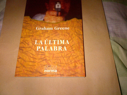 Graham Greene  La Ultima Palabra C308