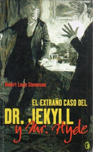 El Extraño Caso Del Dr Jekyll Y Mr Hyde Stevenson