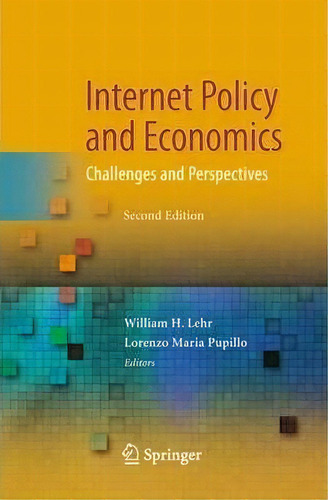 Internet Policy And Economics, De William H. Lehr. Editorial Springer Verlag New York Inc, Tapa Blanda En Inglés