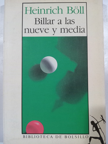 Billar A Las Nueve Y Media: Heinrich Böll