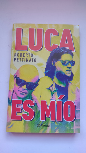 Luca Es Mío Roberto Pettinato