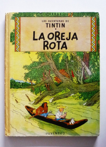 Herge - Las Aventuras De Tintin - La Oreja Rota 
