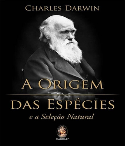 Origem Das Espécies: E A Seleção Natural, De Darwin, Charles. Editora Madras, Capa Mole Em Português, 2011