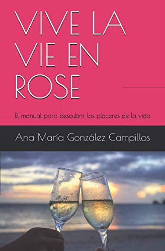 Vive La Vie En Rose