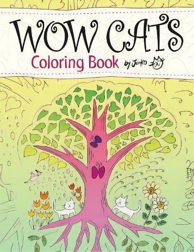 Wow Cats Coloring Book By Junko (japanese-english Edition), De Junko. Editorial Amesian Books, Tapa Blanda En Inglés