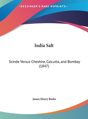 Libro India Salt: Scinde Versus Cheshire, Calcutta, And B...