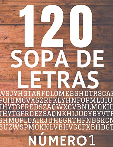 120 Sopa De Letras Numero 1: Libros De Busqueda De Palabras