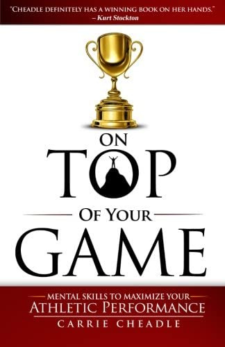 Libro: On Top Of Your Game: Mental Skills To Maximize Your