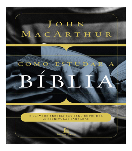 Como Estudar A Bíblia | John Macarthur
