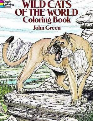 Wild Cats Of The World Coloring Book - John Green