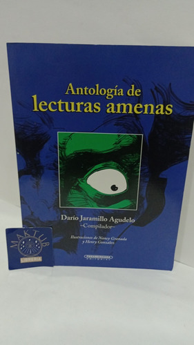 Antología De Lecturas Amenas Dario Jaramillo Original Usado 