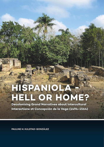 Libro: En Ingles Hispaniola Hell Or Home? Decolonizing Gr