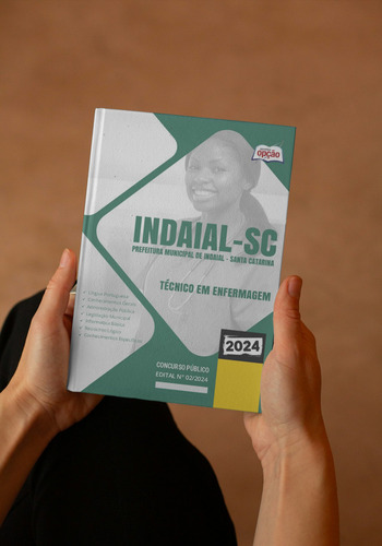 Apostila Indaial Sc 2024 - Técnico Em Enfermagem - Editora Opção