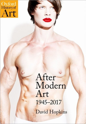 After Modern Art: 1945-2017 - Hopkins David